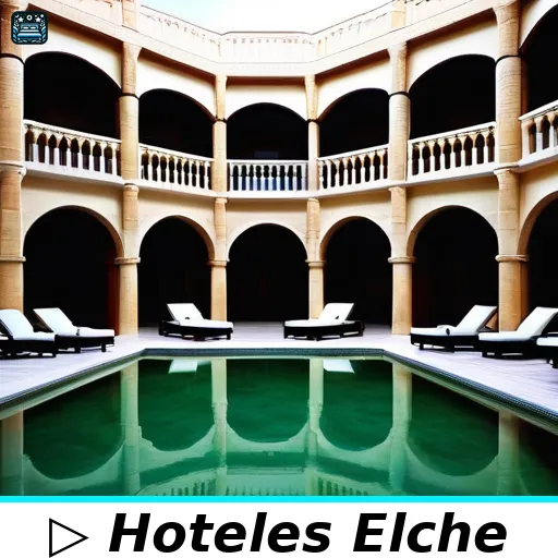 Hoteles 4 estrellas en Elche